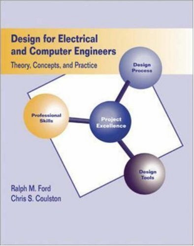 Design For Electrical And Computer Engineers
