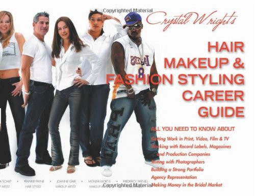 The Hair Makeup & Fashion Styling Career Guide