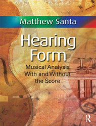 Hearing Form Musical Analysis With and Without the Score