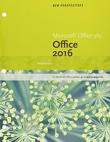 New Perspectives Microsoft Office 365 & Office 2016: Introductory