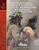 Structural Fire Fighting: Initial Response Strategy and Tactics