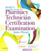 Mosby's Review For The Pharmacy Technician Certification Examination