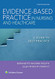 Evidence-Based Practice In Nursing And Healthcare