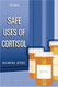 Safe Uses of Cortisol