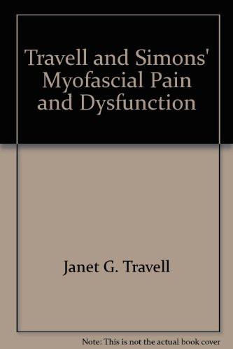 Travell & Simons' Myofascial Pain and Dysfunction