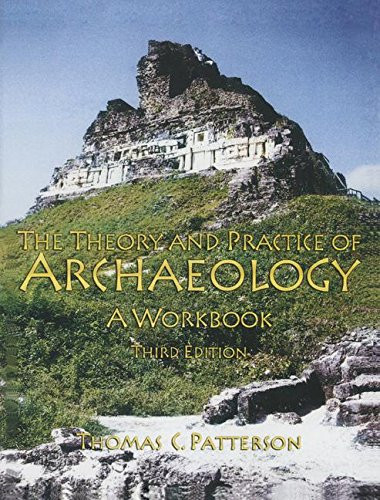 Theory And Practice Of Archaeology