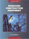 Managing Construction Equipment