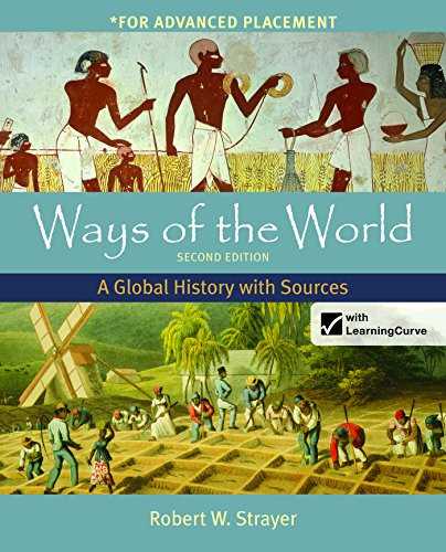 Ways of the World High School Edition: A Global History