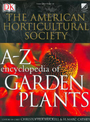 American Horticultural Society A To Z Encyclopedia Of Garden Plants