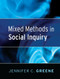 Mixed Methods in Social Inquiry