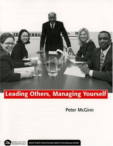 Leading Others Managing Yourself