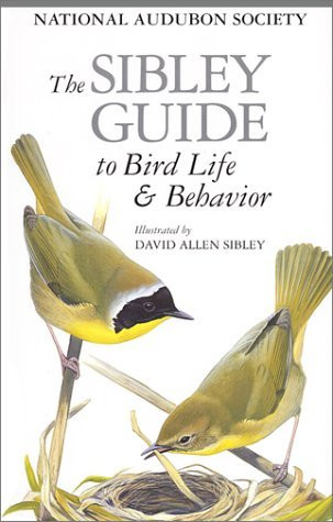 Sibley Guide To Bird Life And Behavior