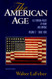 The American Age: United States Foreign Policy at Home and Abroad Vol. 2: Since 1896