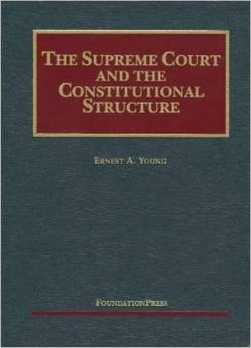 Supreme Court And The Constitutional Structure