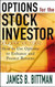 Options for the Stock Investor: How to Use Options to Enhance and Protect Returns