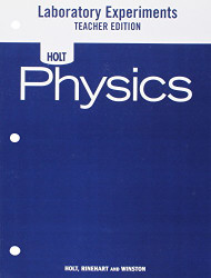 Holt Physics: Laboratory Experiments Teacher's Edition