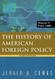 History of American Foreign Policy Volume 2: From 1895