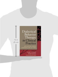 Dialectical Behavior Therapy in Clinical Practice: Applications across Disorders and Settings