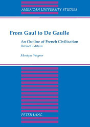 From Gaul to De Gaulle: An Outline of French Civilization