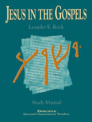 Jesus in the Gospels: Study Manual