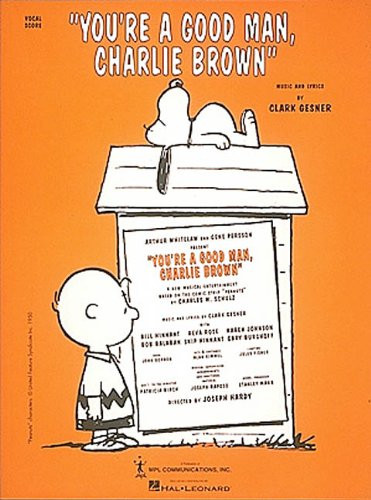 You're a Good Man Charlie Brown Vocal Score