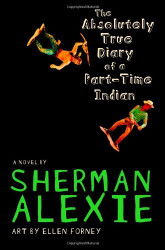 Absolutely True Diary Of A Part-Time Indian