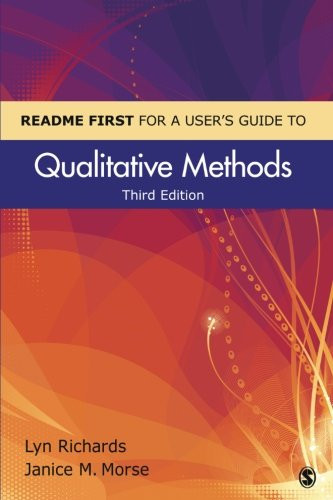 README FIRST for a User's Guide to Qualitative Methods