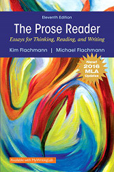 Prose Reader Essays for Thinking Reading and Writing MLA Update