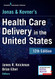 Jonas And Kovner's Health Care Delivery In The United States