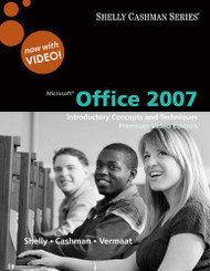 Microsoft Office 2007: Introductory Concepts and Techniques