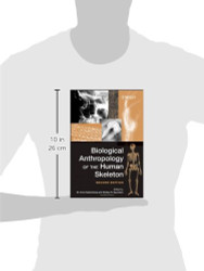 Biological Anthropology of the Human Skeleton