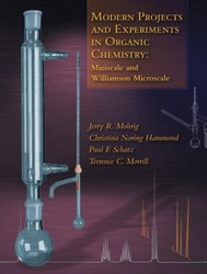 Modern Projects and Experiments in Organic Chemistry: Miniscale and Williamson Microscale