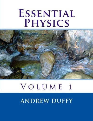Essential Physics volume 1