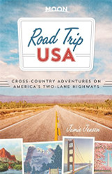 Road Trip Usa Cross-Country Adventures On America's Two-Lane Highways