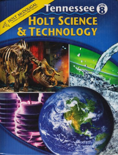 Holt Science and Technology Tennessee Student Edition Grade 8 2010