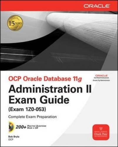 OCP Oracle Database Advanced Administration Exam Guide