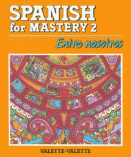 Spanish For Mastery Level Two Entre Nosotros