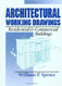 Architectural Working Drawings: Residential and Commercial Buildings
