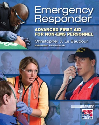Emergency Responder: Advanced First Aid for Non&#8211;EMS Personnel