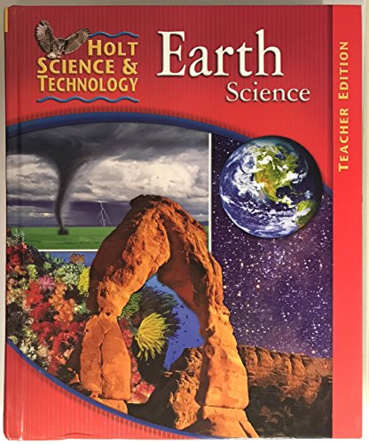 Holt Science and Technology: Earth Science Teacher's Edition