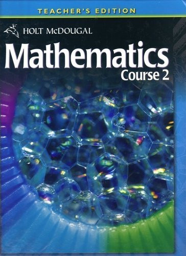 Holt McDougal Mathematics Course 2 : Teacher's Edition