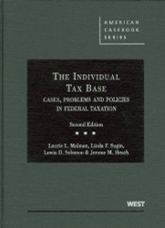 The Individual Tax Base Cases Problems and Policies In Federal Taxation