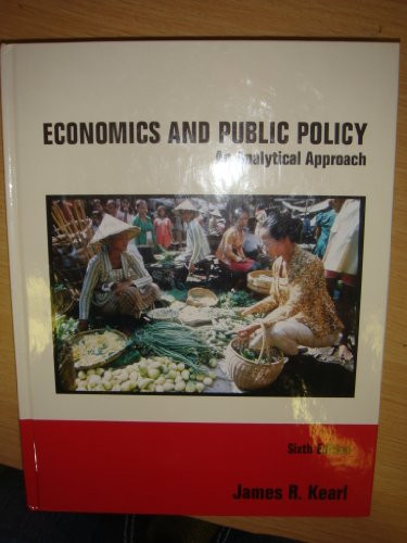 Economics And Public Policy An Analytical Approach
