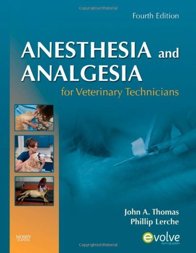 Anesthesia And Analgesia For Veterinary Technicians