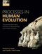 Processes in Human Evolution: The journey from early hominins to Neanderthals and modern humans