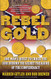 Rebel Gold