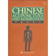 Chinese Acupuncture And Moxibustion