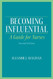 Becoming Influential