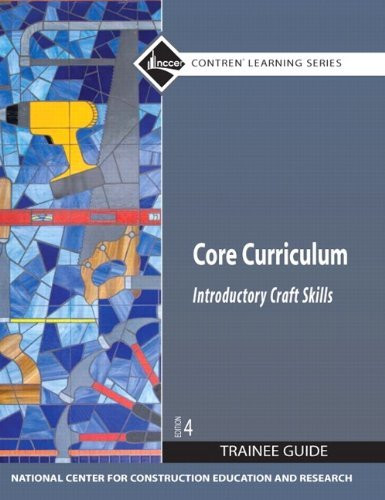 Core Curriculum Introductory Craft Skills Trainee Guide