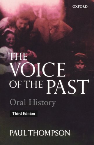 Voice of the Past  Oral History